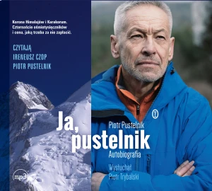 Ja, pustelnik - Piotr Pustelnik, Piotr Trybalski - książka