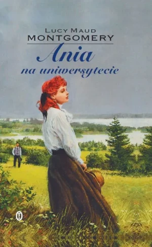 Ania na uniwersytecie - Lucy Maud Montgomery - książka