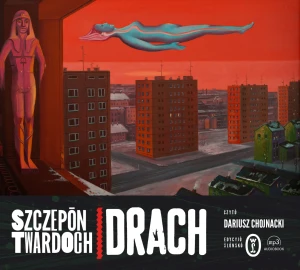 Drach. Edycyjo slonsko - Szczepan Twardoch, Dariusz Chojnacki, Grzegorz Ku - książka