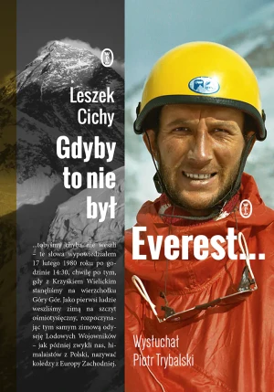 Gdyby to nie był Everest... - Leszek Cichy, Piotr Trybalski - książka
