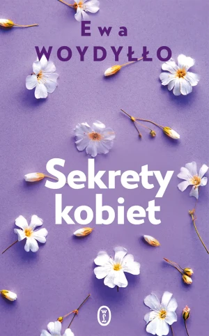 Sekrety kobiet - Ewa Woydyłło - książka