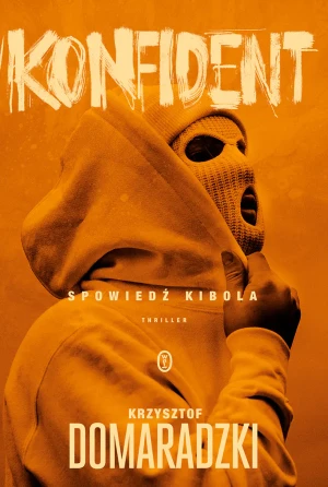 Konfident - Krzysztof Domaradzki - książka