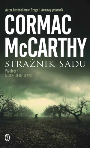 Strażnik sadu - Cormac McCarthy - książka