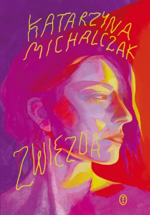 Zwiezda - Katarzyna Michalczak - książka