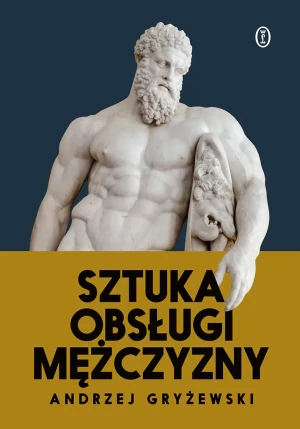 Sztuka obsługi mężczyzny - Andrzej Gryżewski - książka