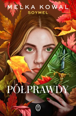 Półprawdy - Melka Kowal - książka