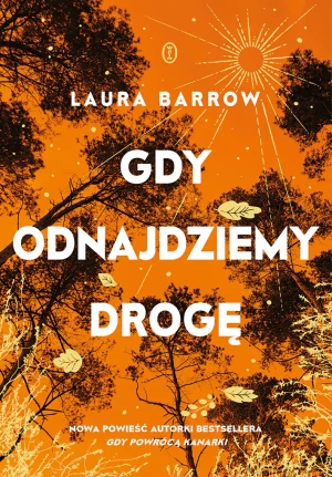 Gdy odnajdziemy drogę - Laura Barrow - książka