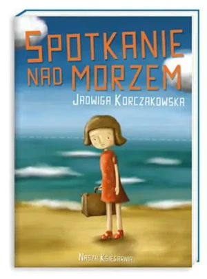 Spotkanie nad morzem - Jadwiga Korczakowska - książka