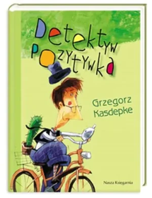 Detektyw Pozytywka - Grzegorz Kasdepke - książka