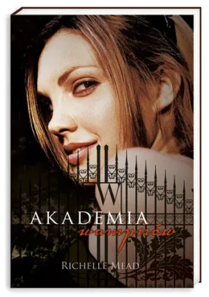 Akademia wampirów - Mead Richelle - książka
