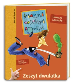 Akademia detektywa Pozytywki. Zeszyt dwulatka - Grzegorz Kasdepke - książka