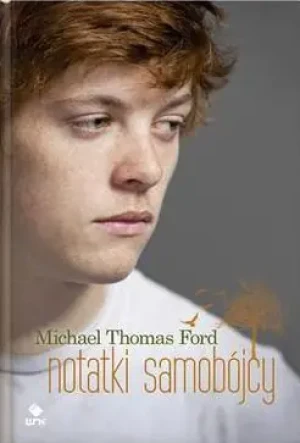 Notatki samobójcy - Ford Michael T. - książka