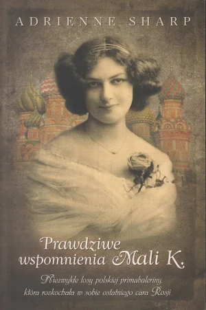 Prawdziwe wspomnienia Mali K. - Sharp Adrienne - książka