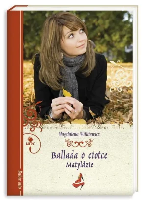 Ballada o ciotce Matyldzie - Magdalena Witkiewicz - książka