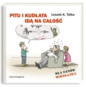 Pitu i Kudłata idą na całość (OT) - Leszek K. Talko - książka