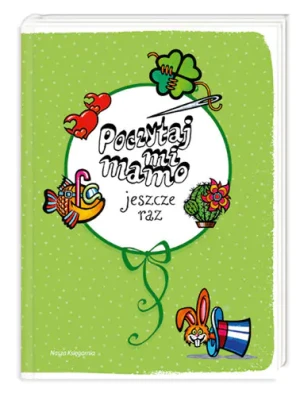 Poczytaj mi mamo jeszcze raz - praca zbiorowa - książka