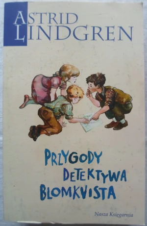 Przygody detektywa Blomkvista. Detektyw Blomkvist. Tom 1-3 - Astrid Lindgren - książka