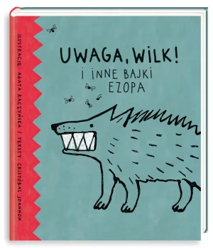 Uwaga, wilk! I inne bajki Ezopa - Cristobal Joannon - książka