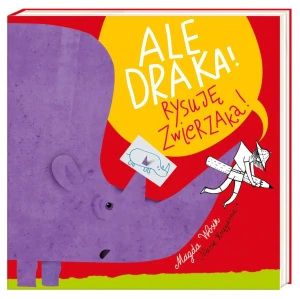 Ale draka! Rysuję zwierzaka! - Magda Wosik - książka