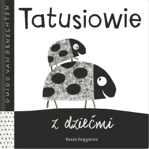 Tatusiowie z dziećmi - Guido van Genechten - książka