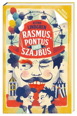 Rasmus pontus i pies szajbus - Astrid Lindgren - książka