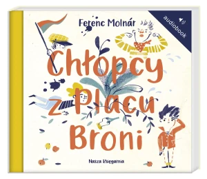 Chłopcy z Placu Broni - Ferenc Molnar - książka