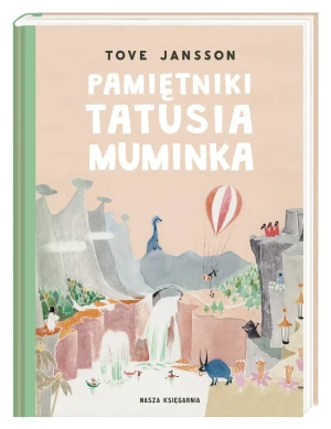 Pamiętniki Tatusia Muminka - Tove Jansson, Tove Jansson, Teresa Chłapowska - książka