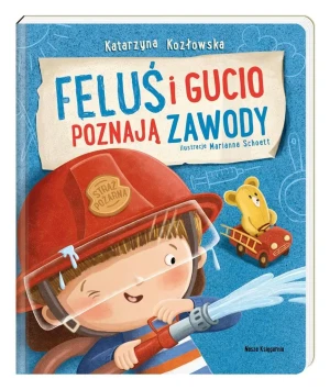 Feluś i Gucio poznają zawody - Katarzyna Kozłowska - książka