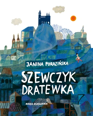 Szewczyk Dratewka - Ewa Poklewska-Koziełło - książka
