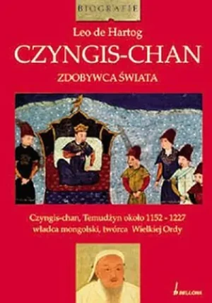 Czyngis-Chan. Zdobywca świata - LEO DE HARTOG - książka