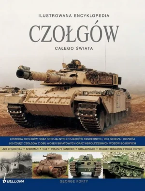 Ilustrowana encyklopedia czołgów całego świata - GEORGE FORTY - książka