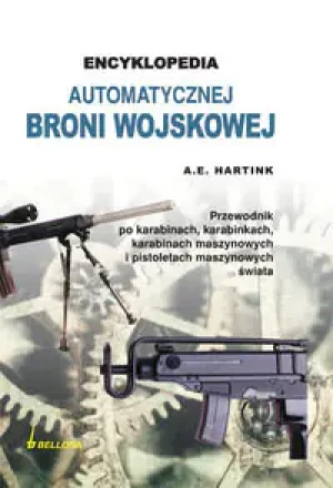 Encyklopedia automatycznej broni wojskowej - Hartnik A.E. - książka