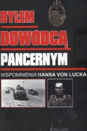 Byłem dowódcą pancernym - Hans Luck, von - książka