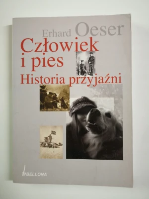 Człowiek i pies Historia przyjaźni - Oeser Erhard - książka