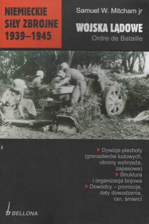 Niemieckie siły zbrojne 1939-1945 Wojska lądowe - Mitcham Samuel W. - książka