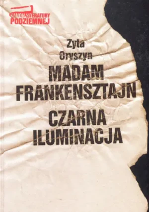 Madame Frankenstein. Czarna iluminacja N - Oryszyn Zyta - książka