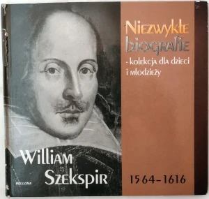 William Szekspir Niezwykłe biografie - praca zbiorowa - książka