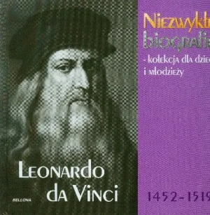 Leonardo da Vinci Niezwykłe biografie - Krzysztof Jędrzejewski - książka