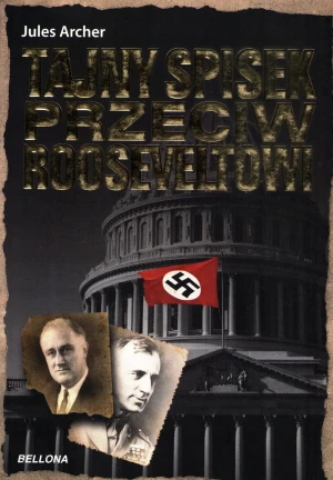 Tajny Spisek Przeciw Rooseveltowi - Archer Jules - książka