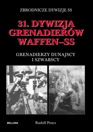 31 Dywizja Grenadierów Waffen-SS - Pencz Rudolf - książka