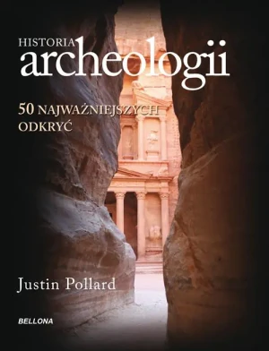 Historia Archeologii - Pollard Justin - książka