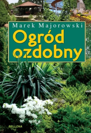 Ogród ozdobny - Marek Majorowski - książka