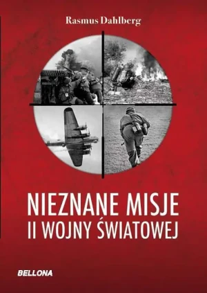 Nieznane misje II wojny światowej - Dahlberg Rasmus - książka