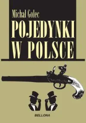 Pojedynki w Polsce - Michał Golec -  - Michał Golec - książka