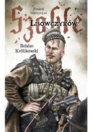Szable Lisowczyków - Królikowski Bohdan - książka