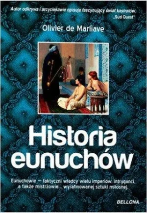Historia eunuchów - Marliave Oliwier - książka