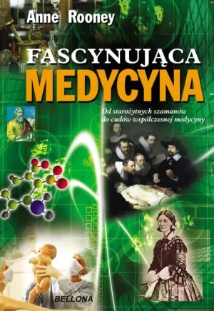 Fascynująca medycyna - Rooney Anne - książka