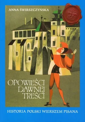 Opowieści dawnej treści - Świrszczyńska Anna - książka