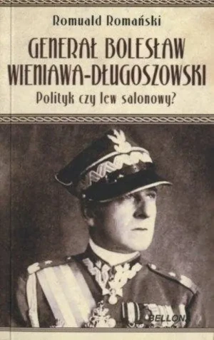 Bolesław Wieniawa Długoszowski. - Romuald Romański - książka
