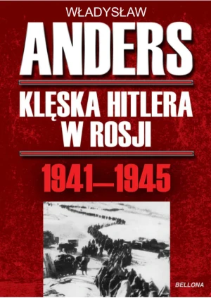 Klęska Hitlera w Rosji 1941-1945 - Władysław Anders - książka